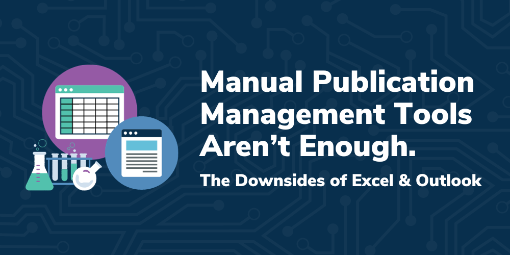 Manual Publication Management Tools Aren’t Enough - Featured